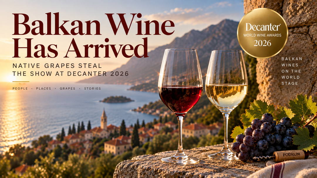 Balkan Wine Has Arrived: Native Grapes Steal the Show at Decanter 2026